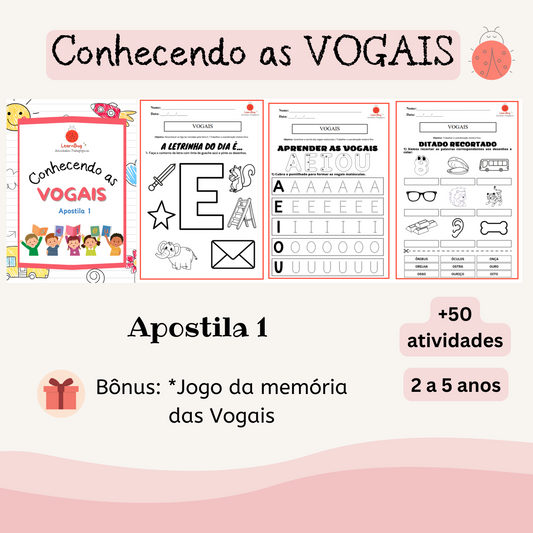 Conhecendo as VOGAIS (2-5 anos) - 50+ Atividades - Apostila 1 + Bônus - Arquivo digital